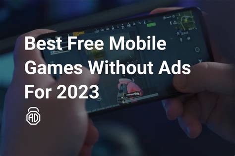best mobile games without ads|Best Mobile Games Without Ads: Enjoy Ad.